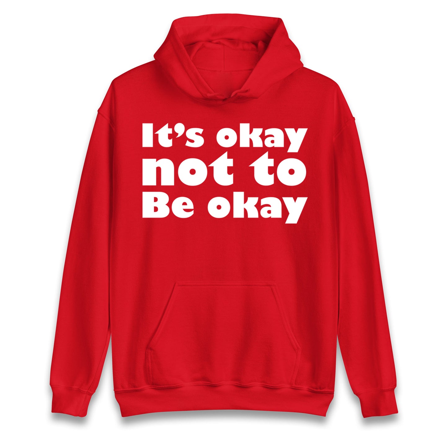 It's Okay Not To Be Okay hoodie