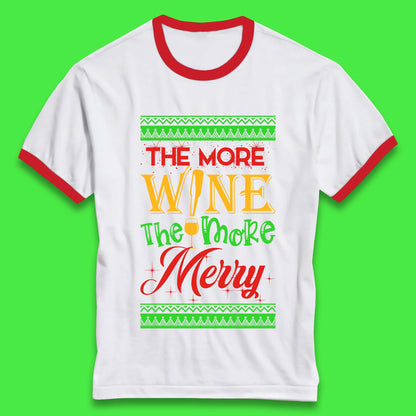 More Wine More Merry Christmas Ringer T-Shirt