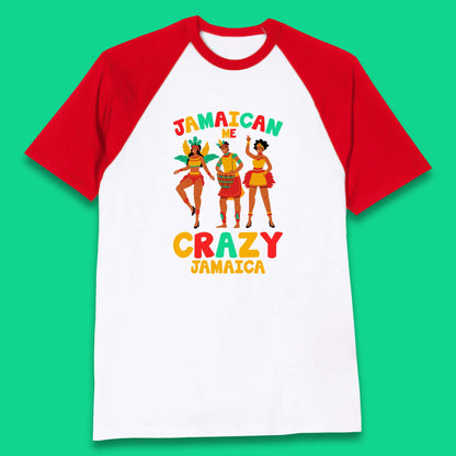 Jamaican Me Crazy Jamaica Rio Carnival Dancer Jamaican Travel Vacation Baseball T Shirt