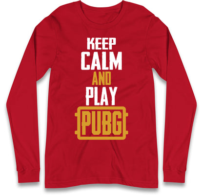 Keep Calm And Play Pubg Long Sleeve T Shirt