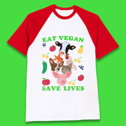 Eat Vegan Save Lives Baseball T-Shirt