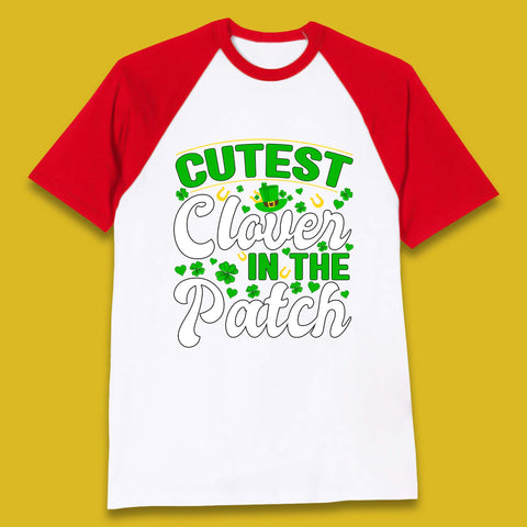 Cutest Clover In The Patch Baseball T-Shirt