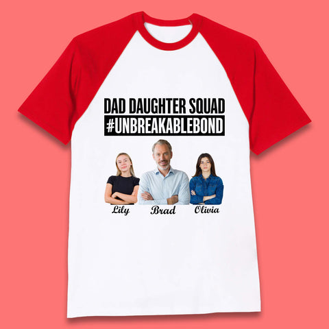 Personalised Dad Daughter Squad Baseball T-Shirt