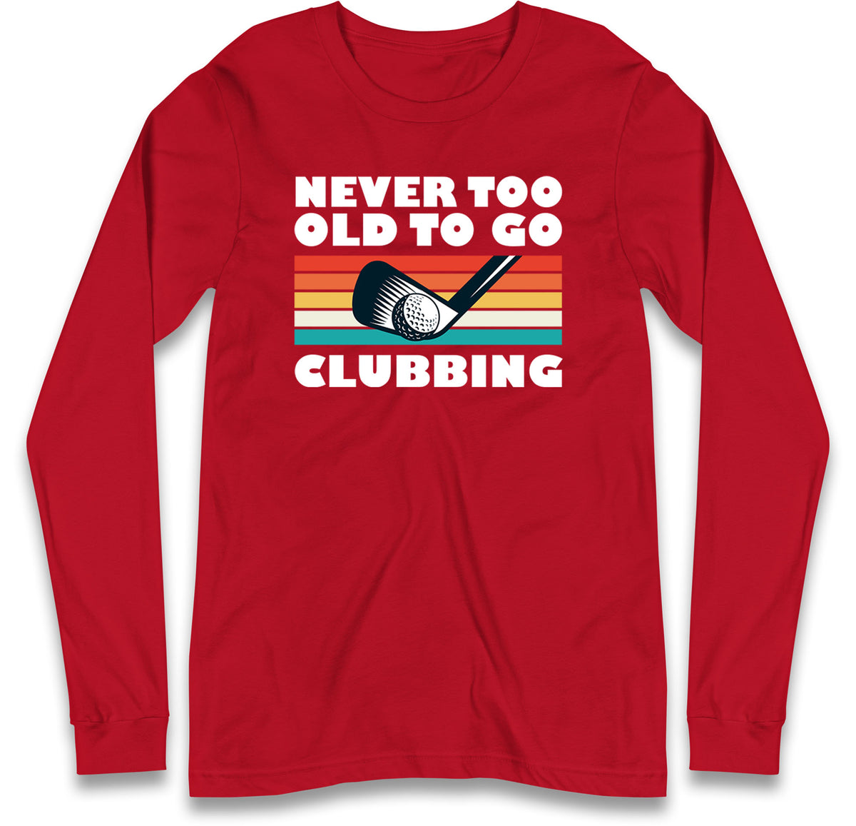 Golf Club Long Sleeve T Shirt