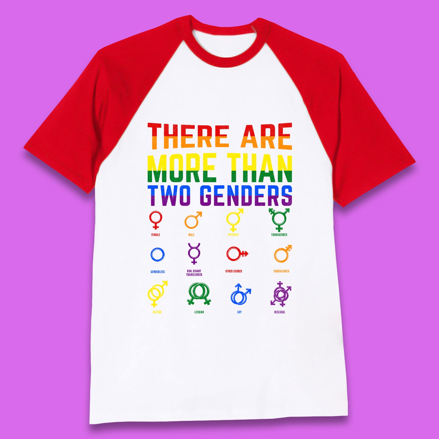 There Are More Than Two Genders Baseball T-Shirt