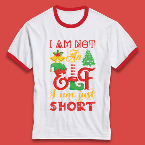 I Am Not An Elf I Am Just Short Christmas Pajama Party Xmas Elf Ringer T Shirt