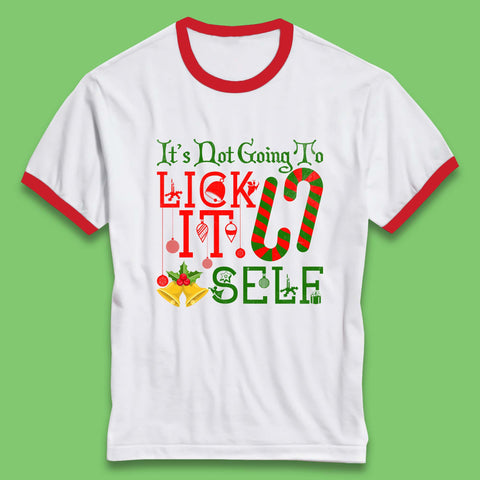 It's Not Going To Lick Itself Candy Cane Funny Christmas Humor Sarcastic Offensive Xmas Ringer T Shirt