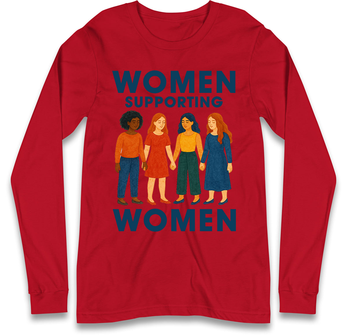 Women Supporting Women Long Sleeve T Shirt