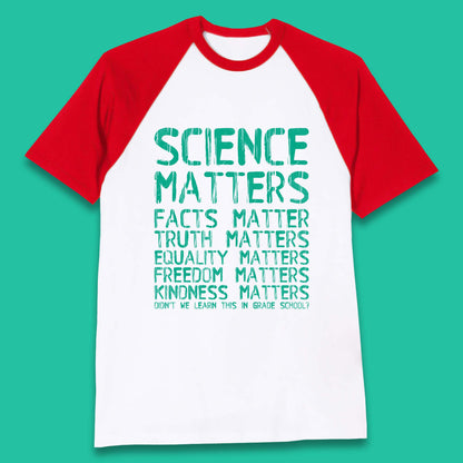 Science Matters Baseball T-Shirt
