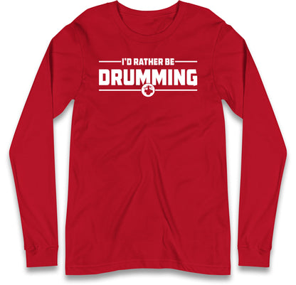Drummer Long Sleeve T-Shirt
