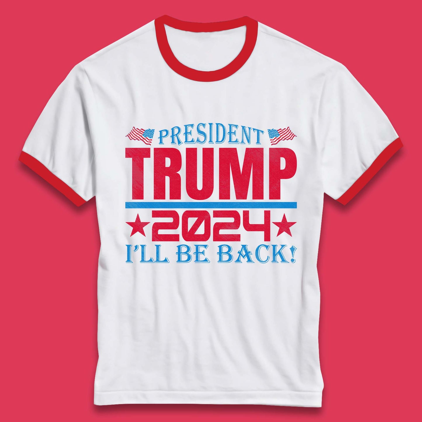 President Trump 2024 Ringer T-Shirt