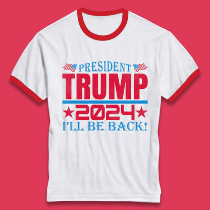 President Trump 2024 Ringer T-Shirt