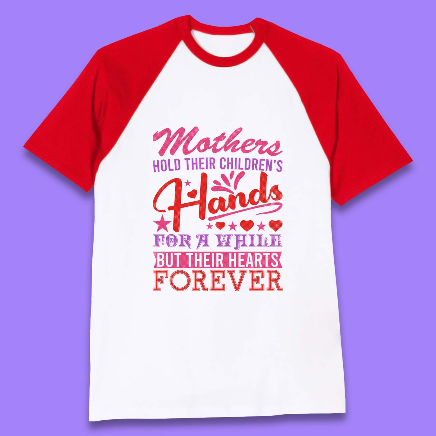 Mother's Hold Their Children's Hands Baseball T-Shirt
