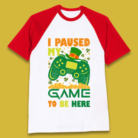 I Paused My Game To Be Here Baseball T-Shirt