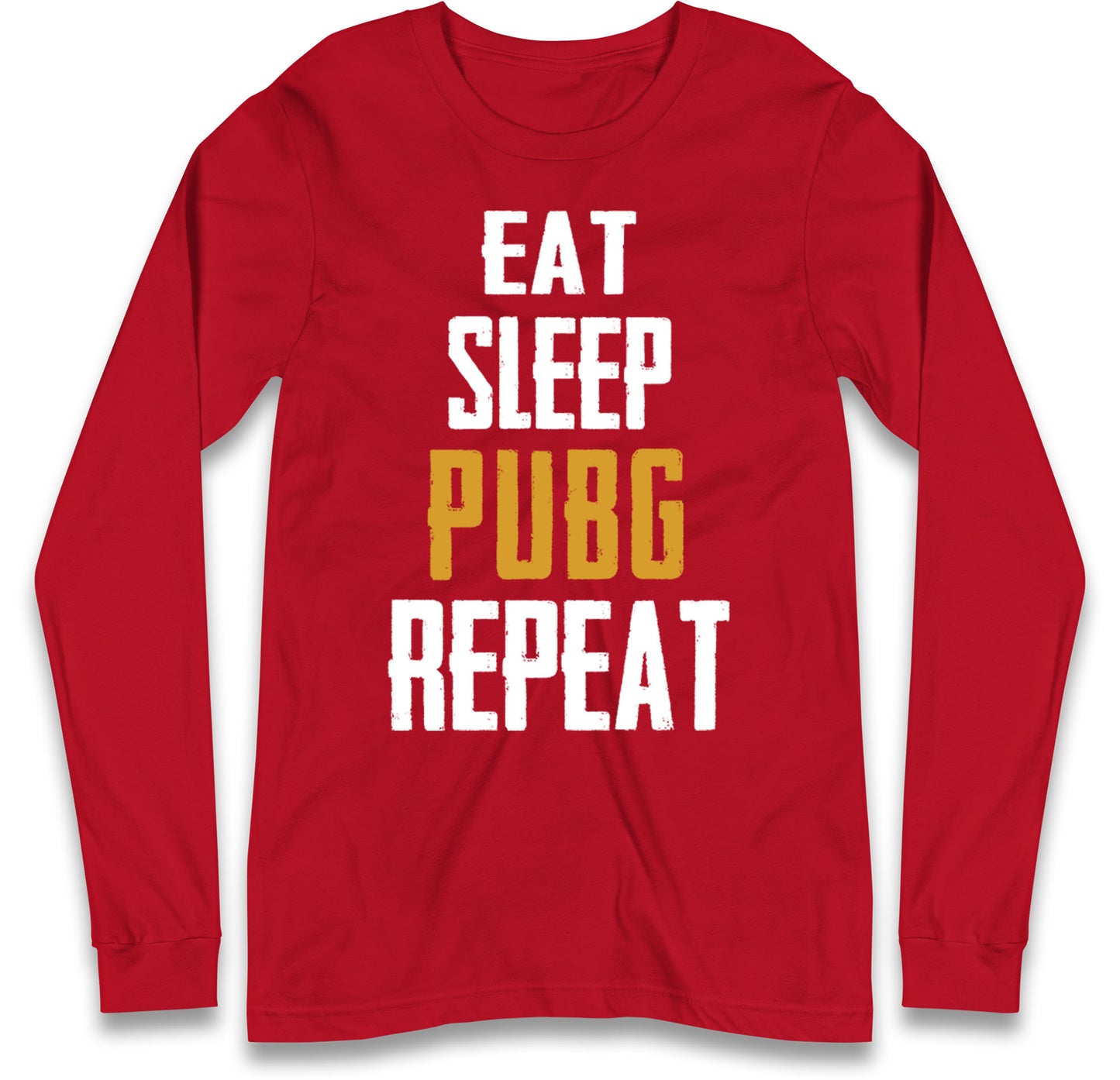 Eat Sleep Pubg Repeat Long Sleeve T Shirt