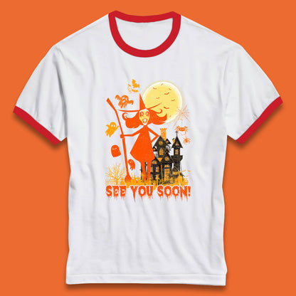 See You Soon Halloween Witch With Broom Horror Scary Haunted House Ringer T Shirt