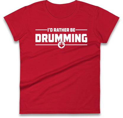 Drummer Womens T Shirt