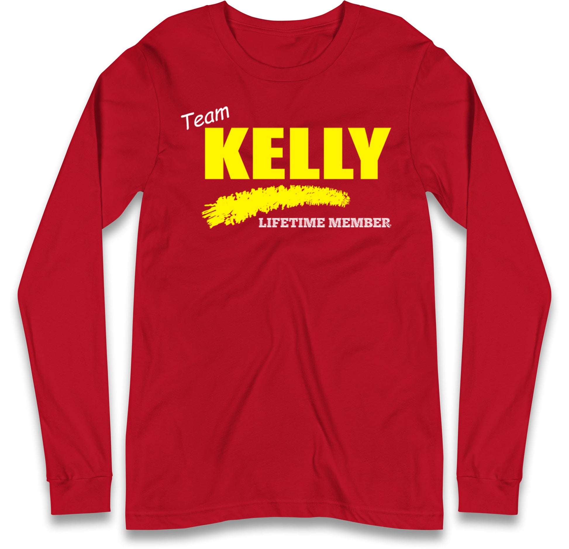Team Kelly Lifetime Member Long Sleeve T Shirt