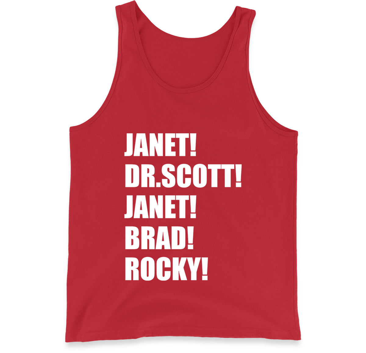 Janet! Dr. Scott! Janet! Brad! Rocky! Tank Top