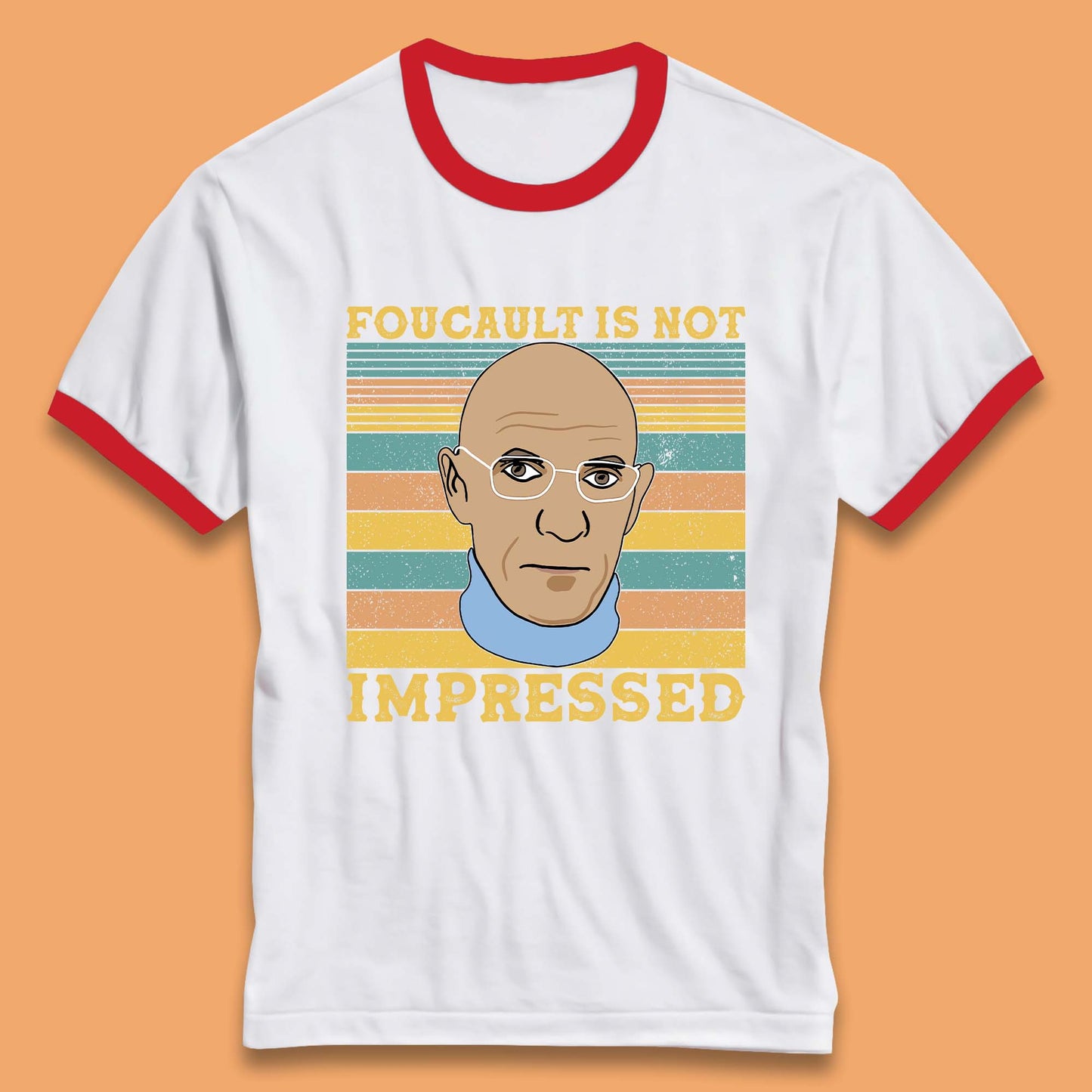 Foucault Is Not Impressed Ringer T-Shirt