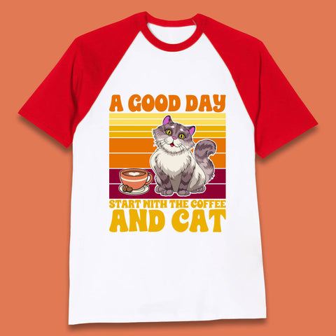 A Good Day Start With The Coffee And Cat Funny Coffee Cats Lovers Baseball T Shirt