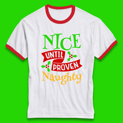 christmas nice until proven naughty ringer t shirt