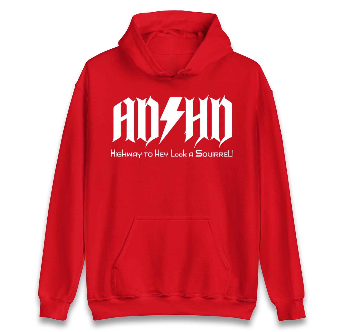 ADHD Highway To Hey Look A Squirrel hoodie
