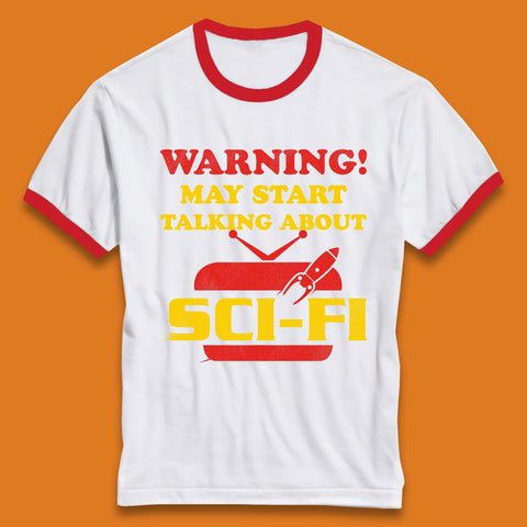 Warning Talking About Sci-Fi Ringer T-Shirt
