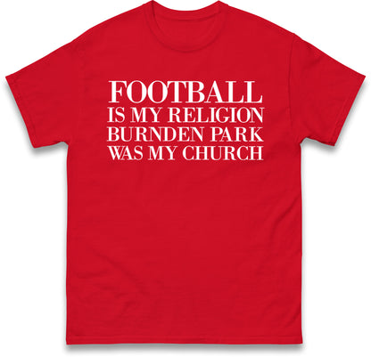 Football is My Religion T Shirt