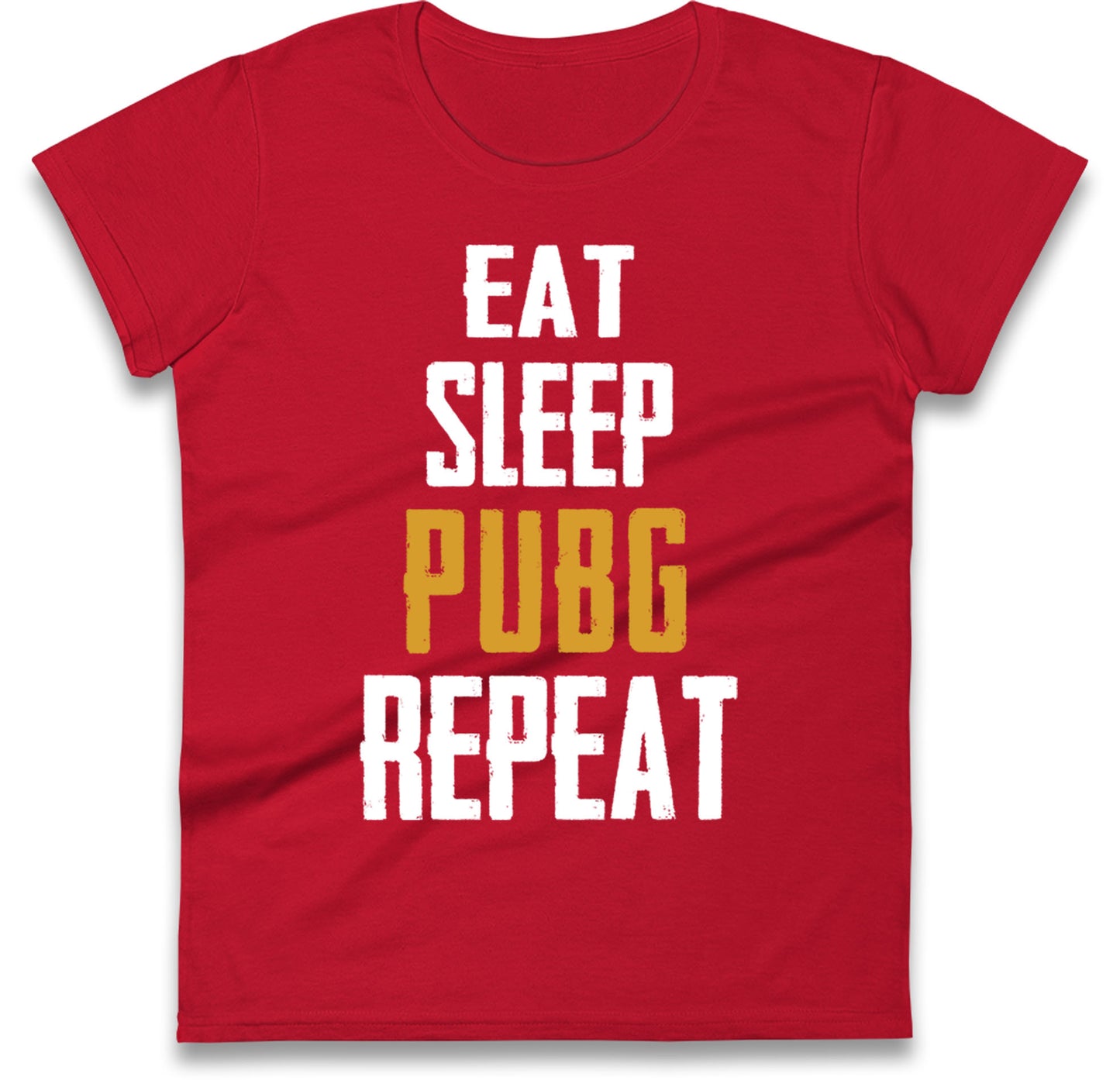Eat Sleep Pubg Repeat Womens T Shirt