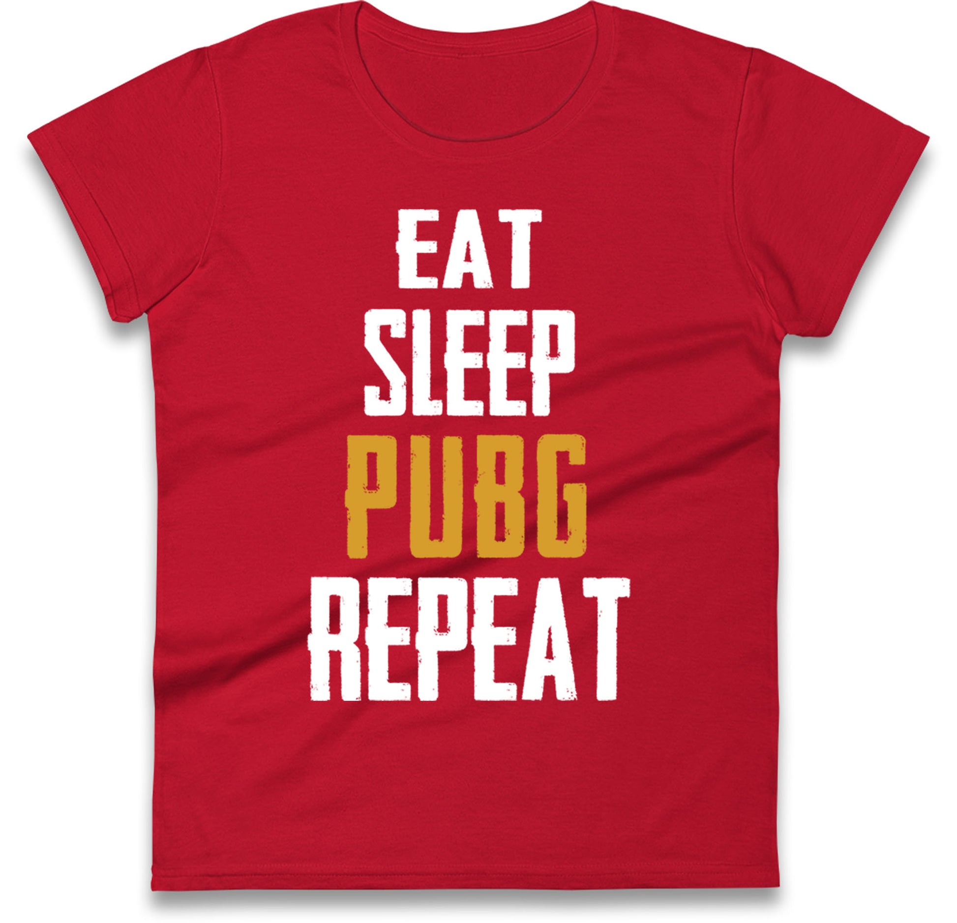 Eat Sleep Pubg Repeat Womens T Shirt