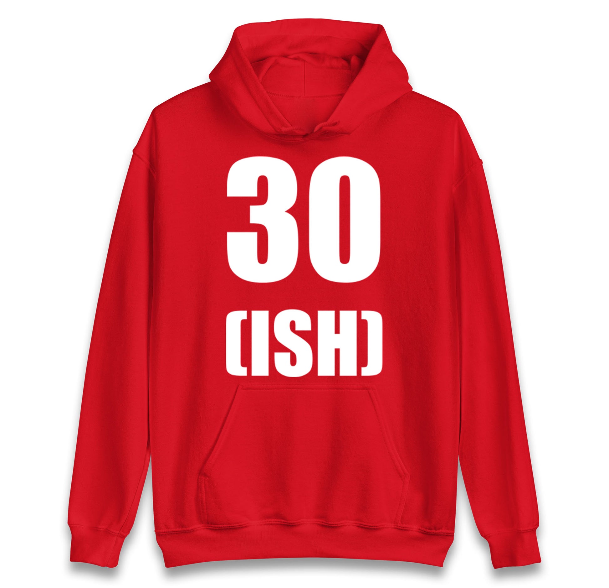 30 ISH Birthday Hoodie