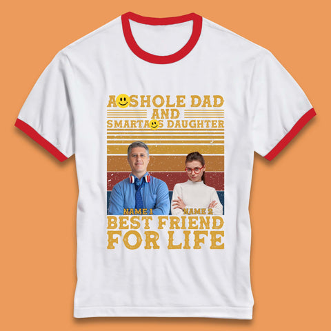 Personalised Asshole Dad And Smartass Daughter Ringer T-Shirt