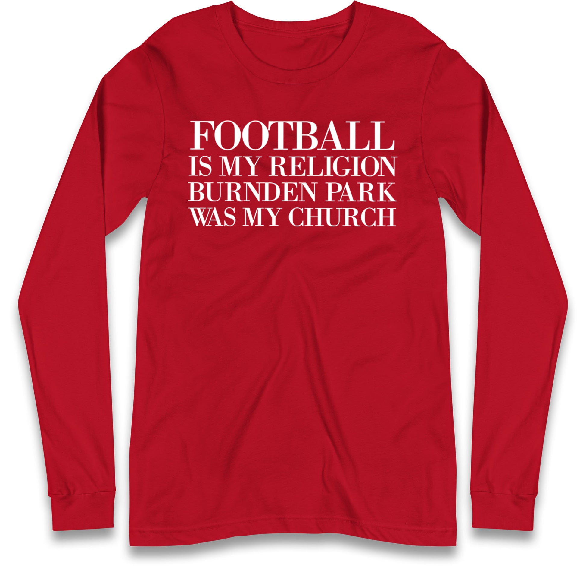 Football is My Religion Long Sleeve T Shirt 