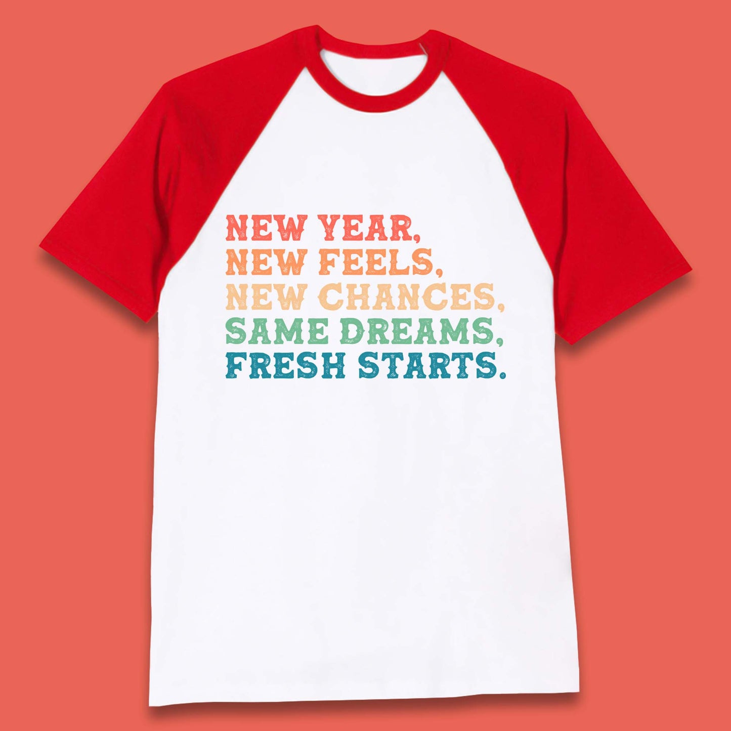 New Year New Feels Baseball T-Shirt