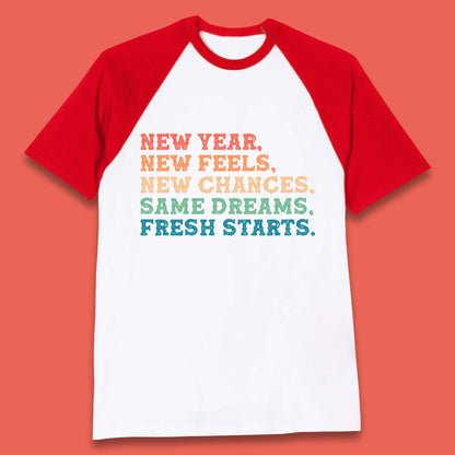 New Year New Feels Baseball T-Shirt