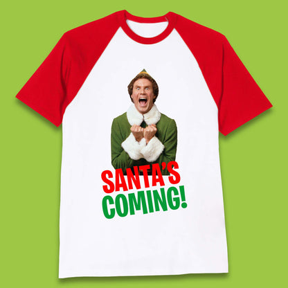 Elf Santa's Coming Christmas Baseball T-Shirt