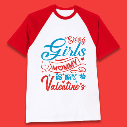Mommy Is My Valentine Baseball T-Shirt