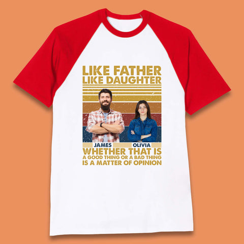 Personalised Like Father Like Daughter Baseball T-Shirt