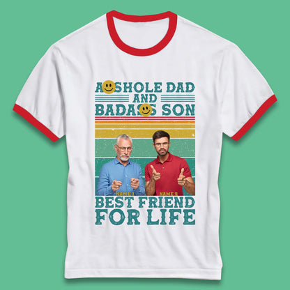 Personalised Asshole Dad And Badass Son Ringer T-Shirt