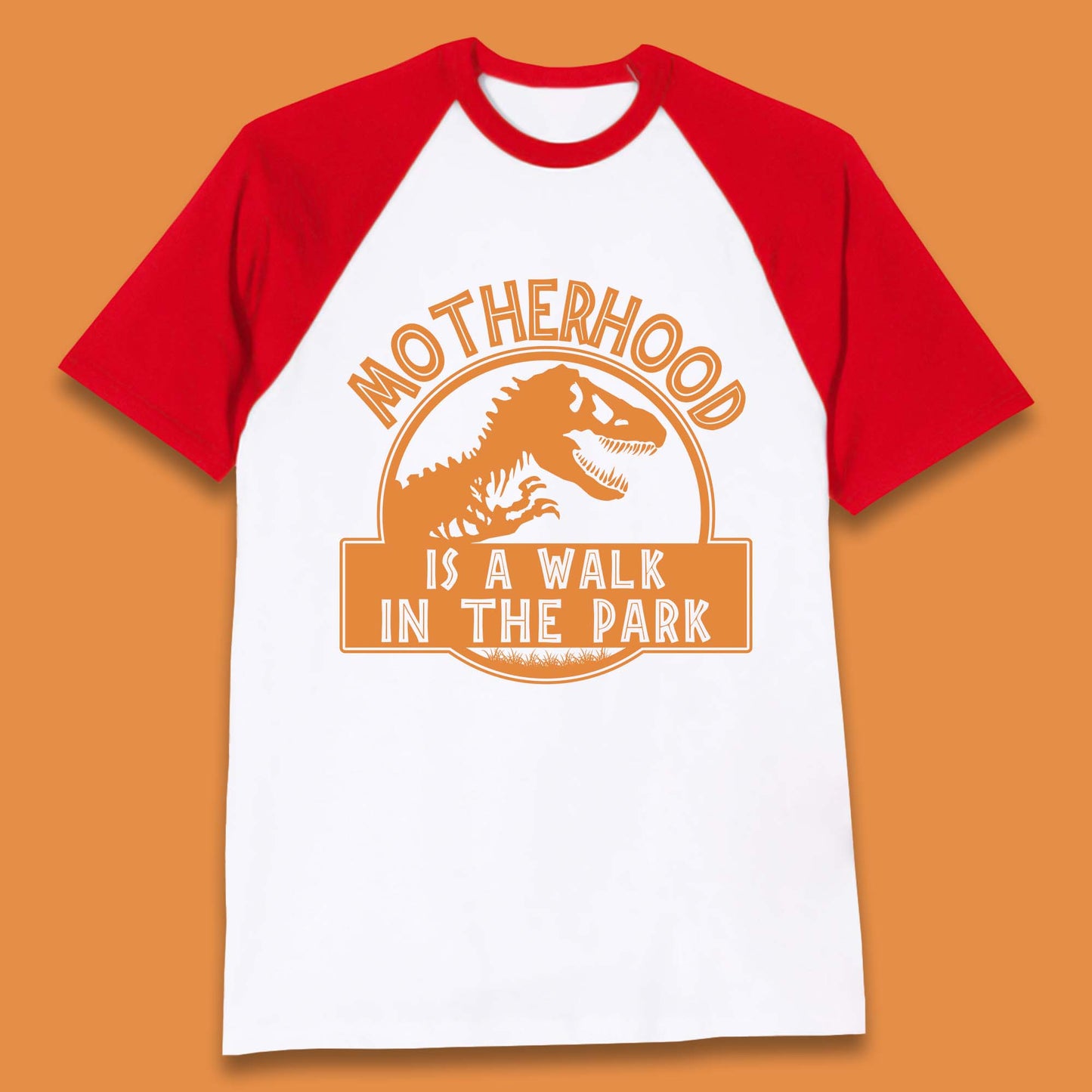 Motherhood is the Walk in the Park Baseball T-Shirt