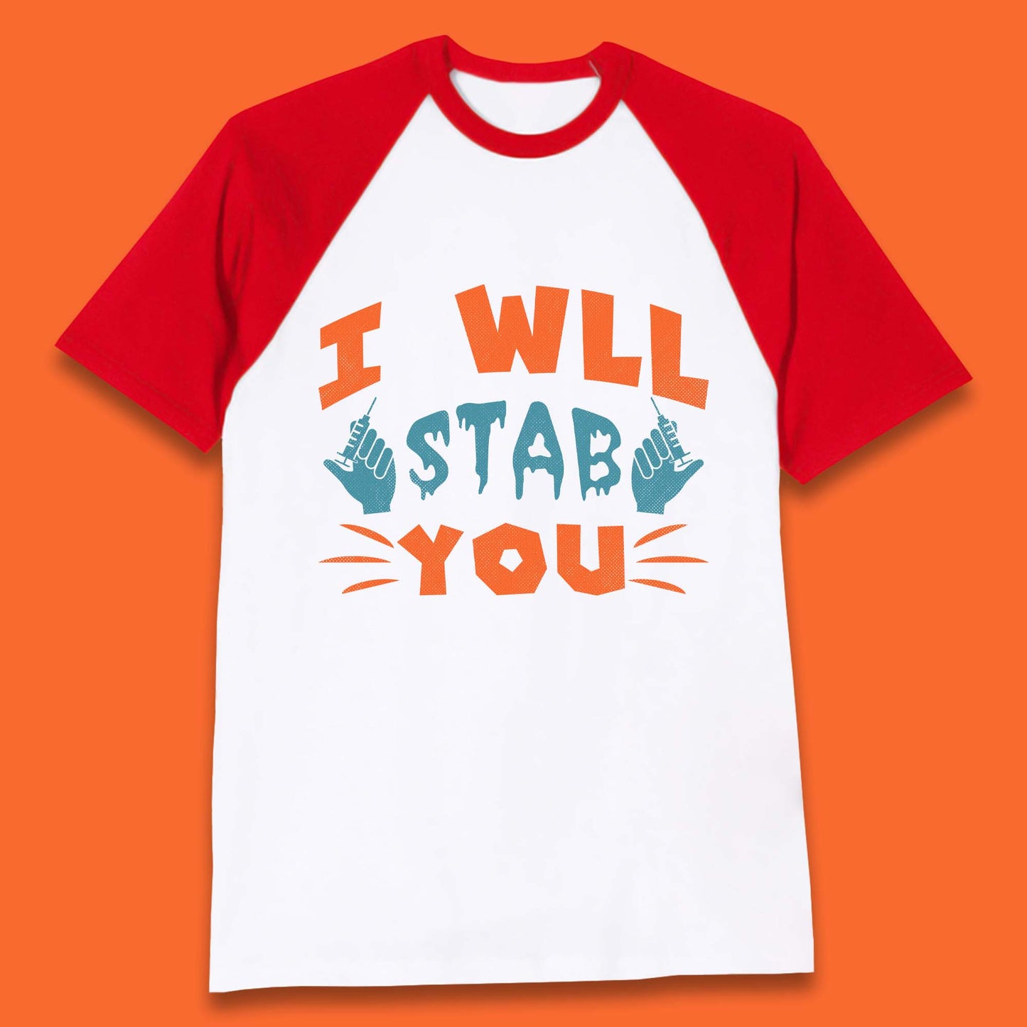 I Will Stab You Baseball T-Shirt