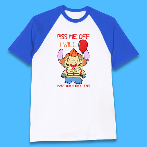 Piss Me Off I Will Make You Float, Too Halloween IT Pennywise Clown & Disney Stitch Movie Mashup Parody Baseball T Shirt