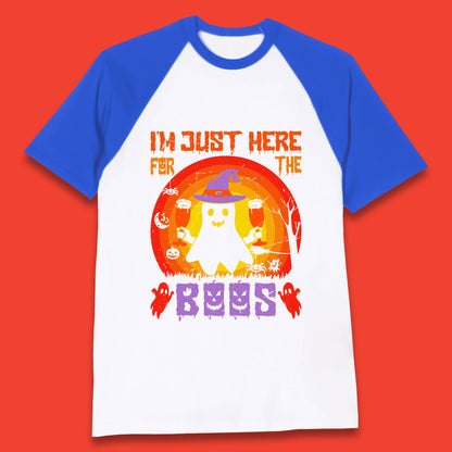 I'm Just Here For The Boos Halloween Boo Ghost Witch Hat Horror Scary Baseball T Shirt