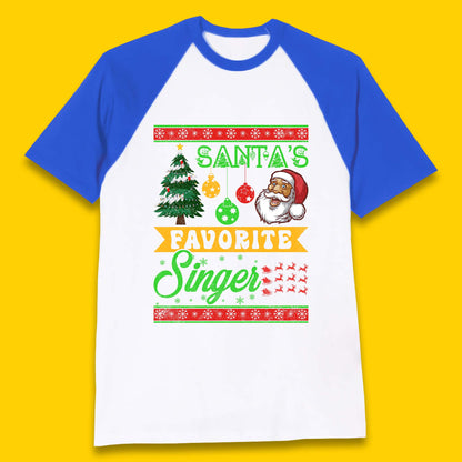 Santa's Favorite Singer Christmas Baseball T-Shirt