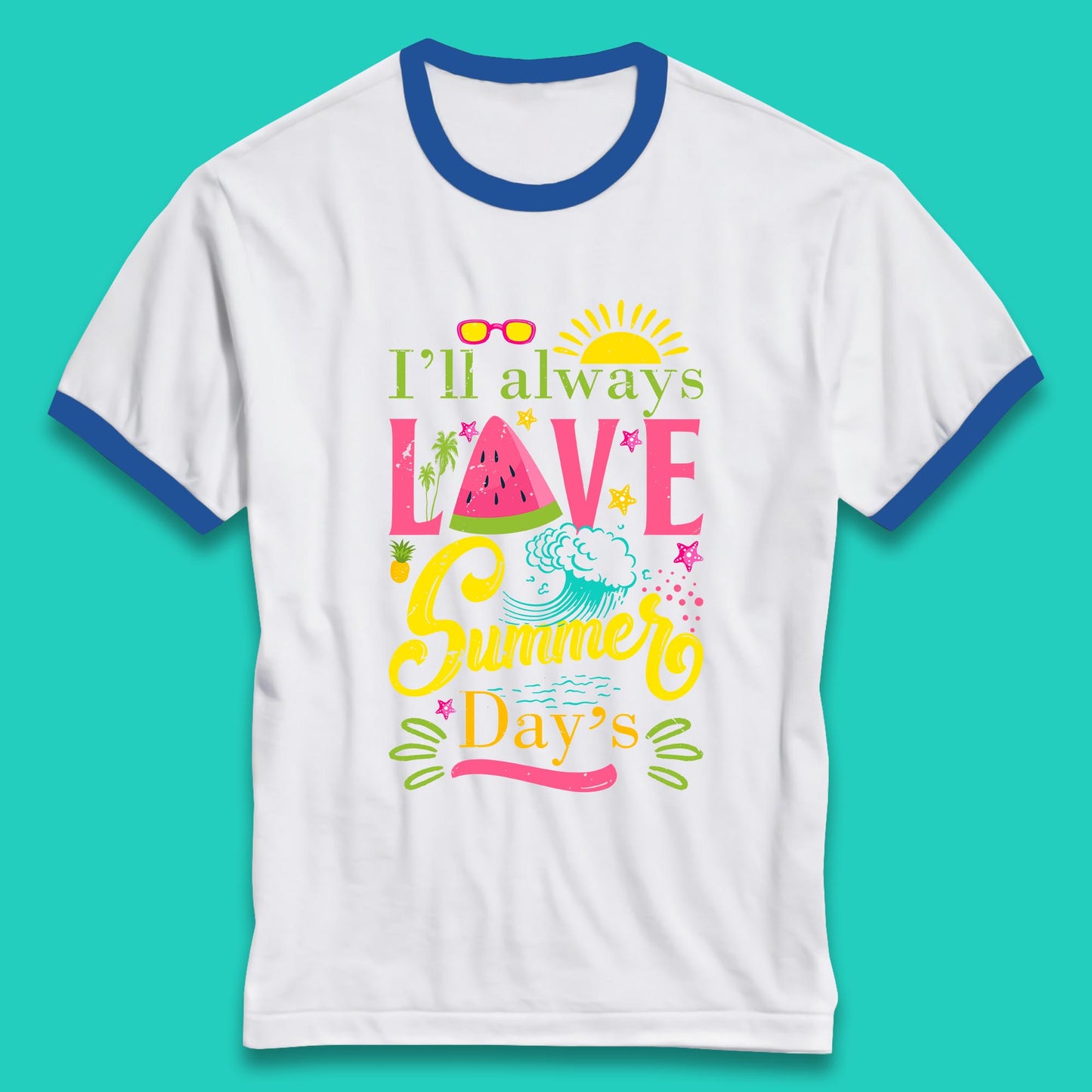 I'll Always Love Summer Day Summertime Love Summer Day's Beach Ringer T Shirt