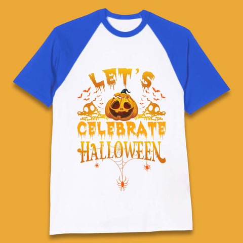 Let's Celebrate Halloween Horror Evil Pumpkin Scary Spooky Baseball T Shirt