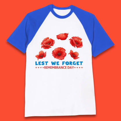Lest We Forget Remembrance Day Poppy Flowers British Armed Forces Day Baseball T Shirt