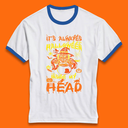 It's Always Halloween Inside My Head Witch Cooking A Magic Potion In The Cauldron (Stew Pot) Halloween Ringer T Shirt