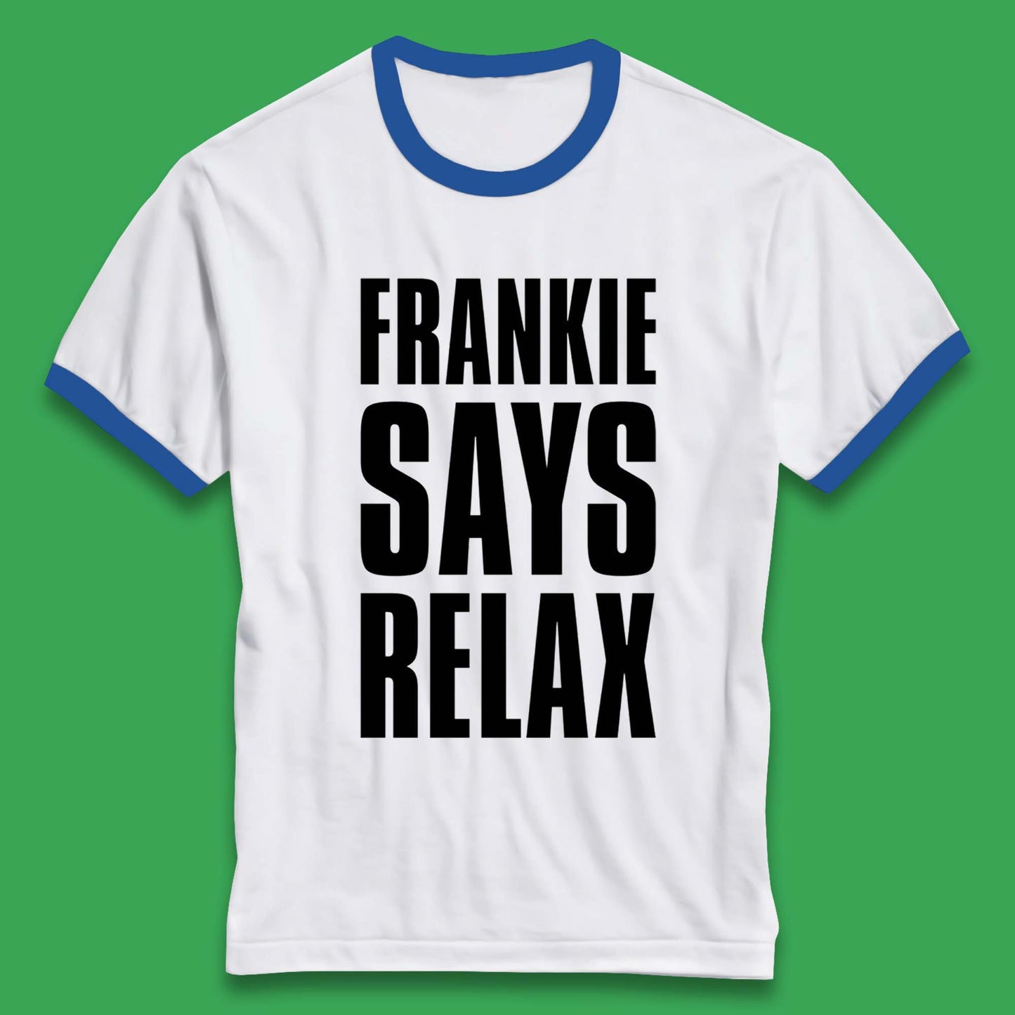 Frankie Says Relax Shirt